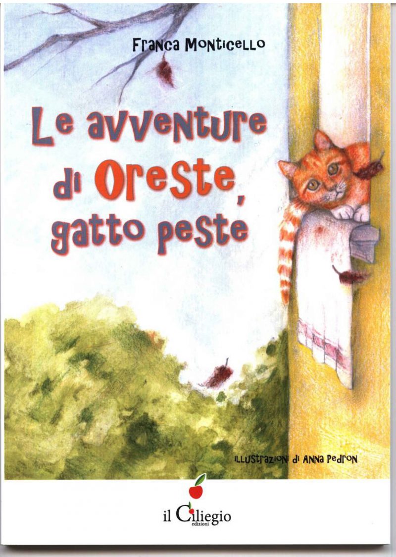 Copertina del libro Le avventure di Oreste, gatto peste scritto da Franca Monticello