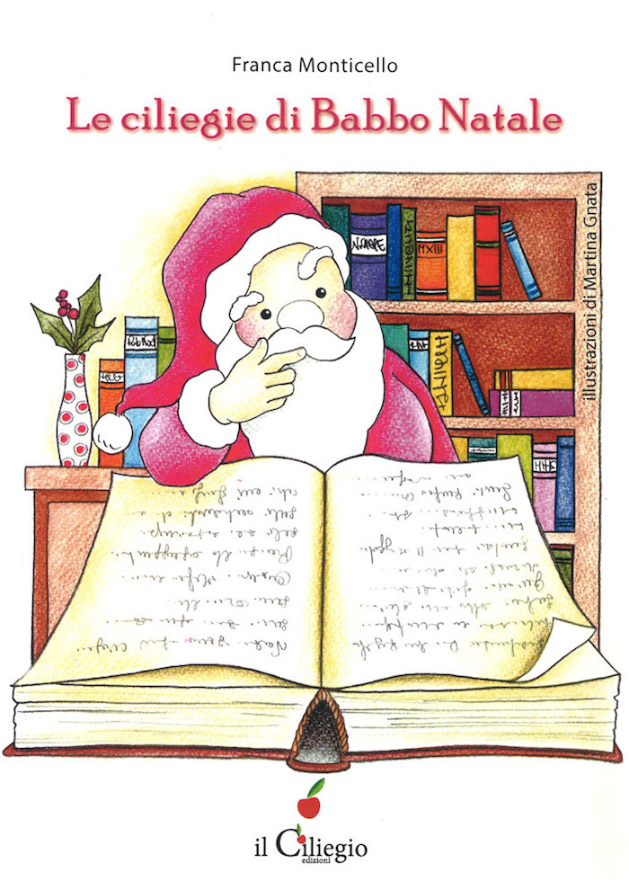 Copertina del libro Le ciliegie di Babbo Natale di Franca Monticello