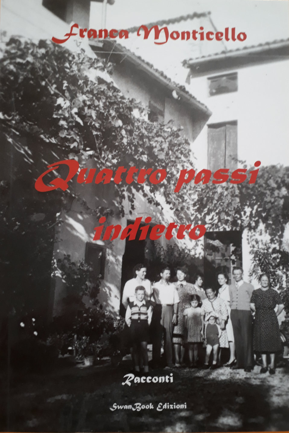 Copertina del libro Quattro passi indietro di Franca Monticello